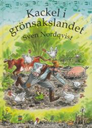 Sven Nordqvist: Kackel i grönsakslandet (ISBN: 9789172705869)