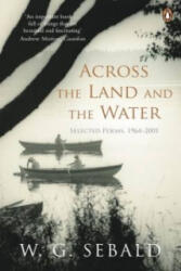 Across the Land and the Water - Winfried Georg Sebald (2012)