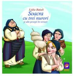 Soacra cu trei nurori si alte povesti in versuri - Lidia Batali (ISBN: 9786068714844)