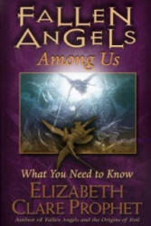 Fallen Angels Among Us - Elizabeth Clare Prophet (ISBN: 9781932890556)