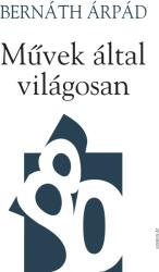 Művek által világosan (ISBN: 9789635561476)