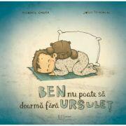 Ben nu poate sa doarma fara Ursulet - Joëlle Tourlonias (ISBN: 9786067046557)
