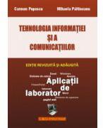 Tehnologia Informatiei si a Comunicatiilor. Aplicatii pentru laborator - Carmen Popescu (ISBN: 9789737658197)