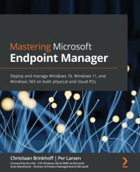 Mastering Microsoft Endpoint Manager (2021)