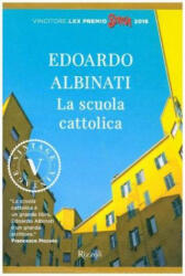 La scuola cattolica - Edoardo Albinati (2017)