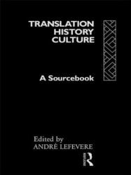 Translation/History/Culture - Andre Lefevere (2014)