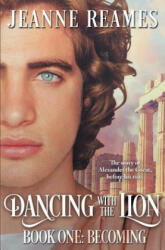 Dancing with the Lion - Jeanne Reames (ISBN: 9781626498976)