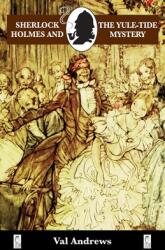 Sherlock Holmes and the Yule-tide Mystery (ISBN: 9780947533113)