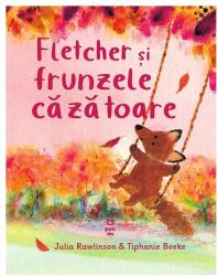Fletcher si frunzele cazatoare (ISBN: 9786069784341)