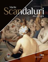Marile scandaluri din pictură (ISBN: 9786060065548)