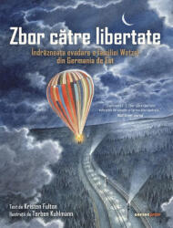 Zbor către libertate (ISBN: 9789731287973)