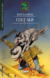 Colt alb - Jack London (ISBN: 9786067820768)