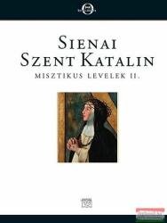 Sienai Szent Katalin - Misztikus levelek II (2012)