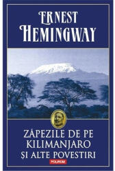 Zăpezile de pe Kilimanjaro și alte povestiri (ISBN: 9789734651191)