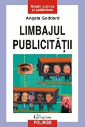 Limbajul publicitatii - Angela Goddard (ISBN: 9789736838583)