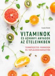 Vitaminok és ásványi anyagok az ételeinkben (2021)