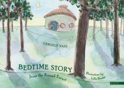Bedtime story from the Round Forest (ISBN: 9786155417870)