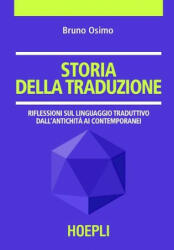 Storia della traduzione - OSIMO BRUNO (ISBN: 9788820330736)