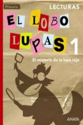El misterio de la lupa roja, lecturas, 1 Educación Primaria - Diego Arboleda Rodríguez (ISBN: 9788467845983)