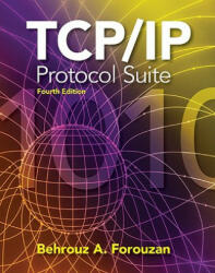 TCP/IP Protocol Suite - Behrouz A. Forouzan (ISBN: 9780073376042)