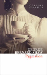 Pygmalion - George Bernard Shaw (ISBN: 9780008480066)