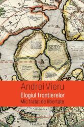 Elogiul frontierelor (ISBN: 9789735072070)