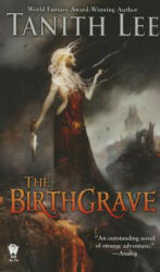 The Birthgrave - Tanith Lee, Marion Zimmer Bradley (ISBN: 9780756411053)