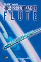 High Performance Flute - Robert Winn (ISBN: 9783932587726)