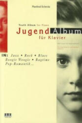 Jugend-Album für Klavier /Youth Album for Piano - Manfred Schmitz (ISBN: 9783932587412)