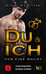 Du & Ich für eine Nacht Erotische Kurzgeschichten Vol. 1: Gay Romance Taschenbuch - Nick Newton (ISBN: 9781671185982)