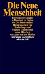 Die neue Menschheit - Boris Groys, Michael Hagemeister, Dagmar Kassek (ISBN: 9783518293638)