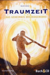 Traumzeit - Didgeridoo spielerisch erlernen und seine heilsame Kraft selbst erfahren - David Lindner (ISBN: 9783933825407)