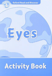 Oxford Read and Discover: Level 1: Eyes Activity Book - Rob Sved (ISBN: 9780194646505)