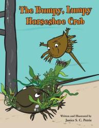 The Bumpy Lumpy Horseshoe Crab (ISBN: 9780970551092)