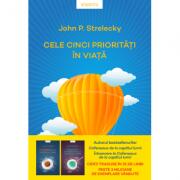 Cele cinci prioritati in viata - John P. Strelecky (ISBN: 9786063363153)