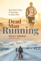 Dead Man Running - Kevin Webber, Mark Church (ISBN: 9781785319884)