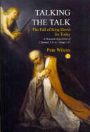 Talking the Talk: A Dramatic Exposition of 2 Samuel 5.11 to 1 Kings 2.11 (2011)
