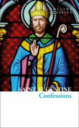 Confessions of Saint Augustine - Saint Augustine (ISBN: 9780008480035)