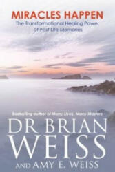 Miracles Happen - Brian Weiss (2012)