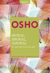 Osho. Moral, imoral, amoral (ISBN: 9786063363825)