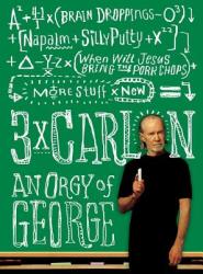 3x Carlin: An Orgy of George (2011)