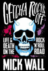 Getcha Rocks Off - Mick Wall (ISBN: 9781409137375)