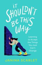 It Shouldn't Be This Way (ISBN: 9781472145987)