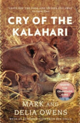 Cry of the Kalahari - Delia Owens, Mark Owens (ISBN: 9781472156471)