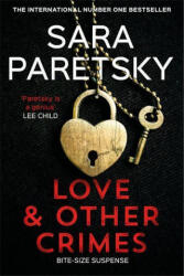 Love and Other Crimes - Sara Paretsky (ISBN: 9781529355079)