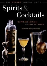 Oxford Companion to Spirits and Cocktails - David Wondrich, Noah Rothbaum (ISBN: 9780199311132)
