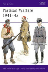 Partisan Warfare 1941-45 - Peter Abbott, Nigel Thomas (2010)