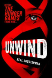 Neal Shusterman - Unwind - Neal Shusterman (2012)