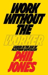 Work Without the Worker (ISBN: 9781839760433)