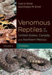 Venomous Reptiles of the United States, Canada, and Northern Mexico - Carl H. Ernst, Evelyn M. Ernst (2011)